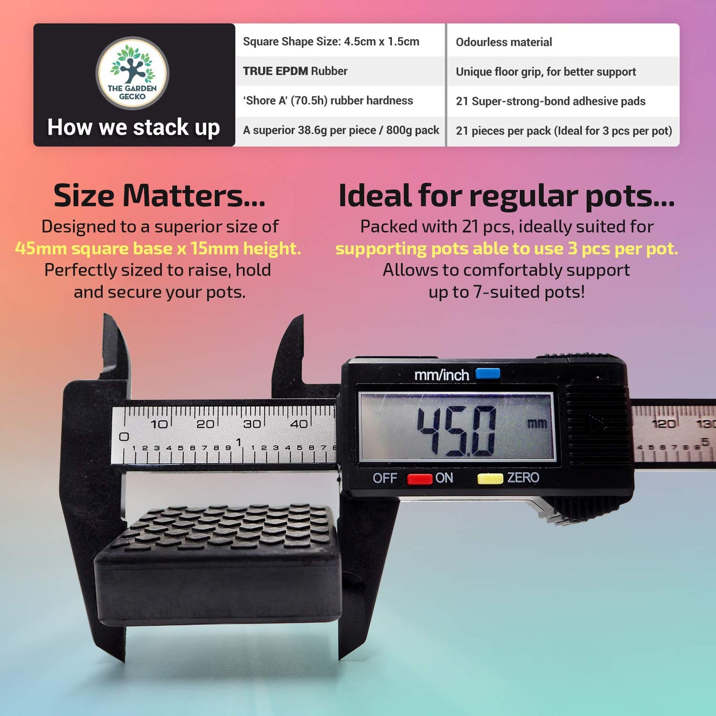 The Garden Gecko Invisible Pot feet for outdoor plant pots and flowers, solid rubber risers with a custom non-slip square surface grip | 21 POT FOOT - 21 STRONG ADHESIVE PADS.