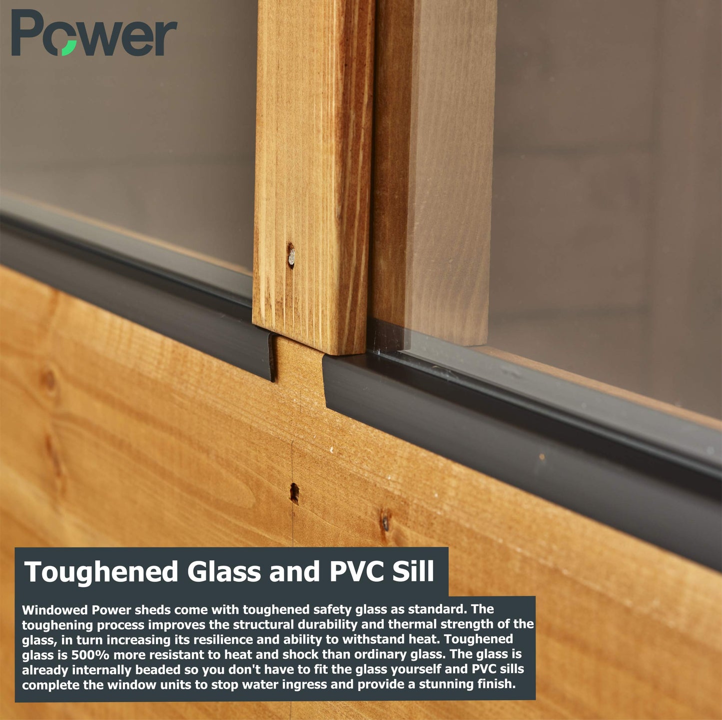 Powersheds High Grade Premium Pent Summer House Wooden Shed with PVC Window sills, Door & Window Flexibility, made from 12 mm Extra Thick Timber & Toughened Glass